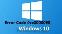 How To Fix Error Code 0xc0000098 Windows 10?