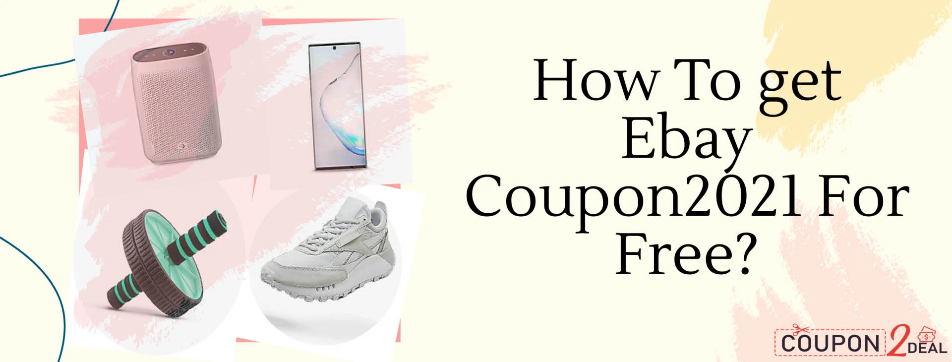 How To get eBay Coupon(2021) For Free? Tips to save more on eBay with eBay Coupons.