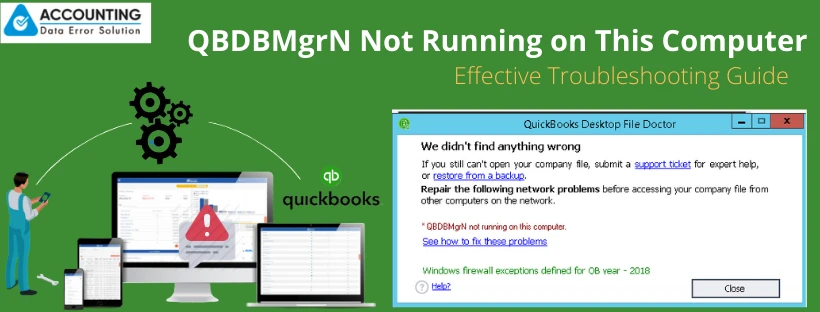 QBDBMgrN Not Running On This Computer | Learn How to Deal With