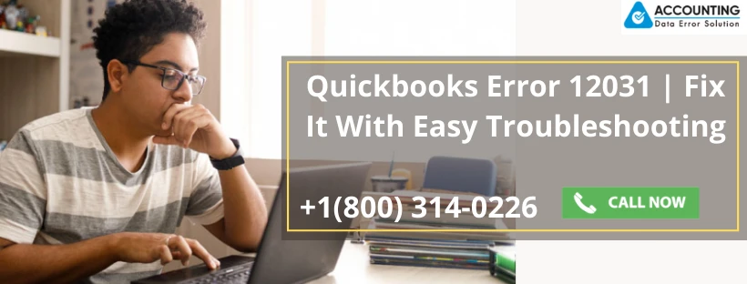 QuickBooks Error 12031 | Solutions to eliminate it
