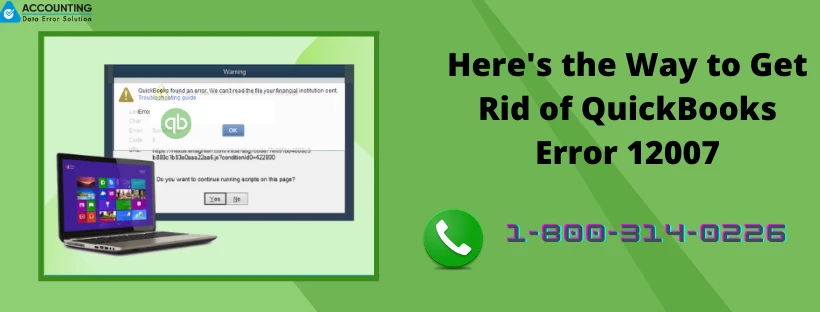 QuickBooks Error 12007 | Effortless Troubleshooting to Fix It