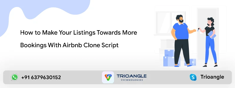 How to Make Your Listings towards More Bookings With Airbnb Clone Script