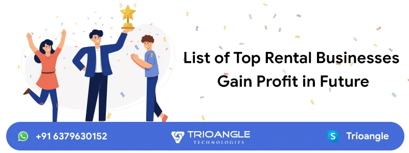 Rental Business Ideas: List of Top Rental Businesses Gain Profit in Future