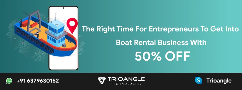 The Right Time For Entrepreneurs To Get Into Boat Rental Business With 50% Offer