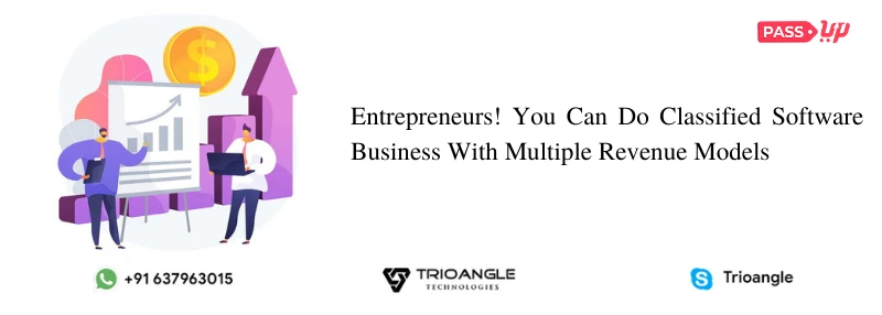 Entrepreneurs! You Can Do Classified Software Business With Multiple Revenue Models