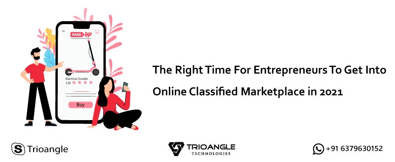 The Right Time For Entrepreneurs To Get Into Online Classified Marketplace in 2021