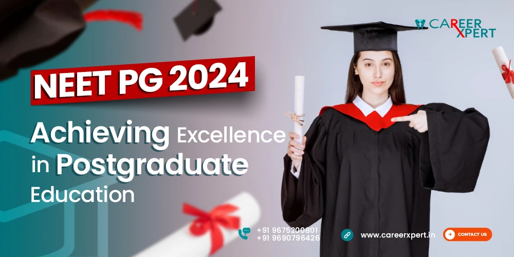 NEET PG 2024: Achieving Excellence in Postgraduate Education