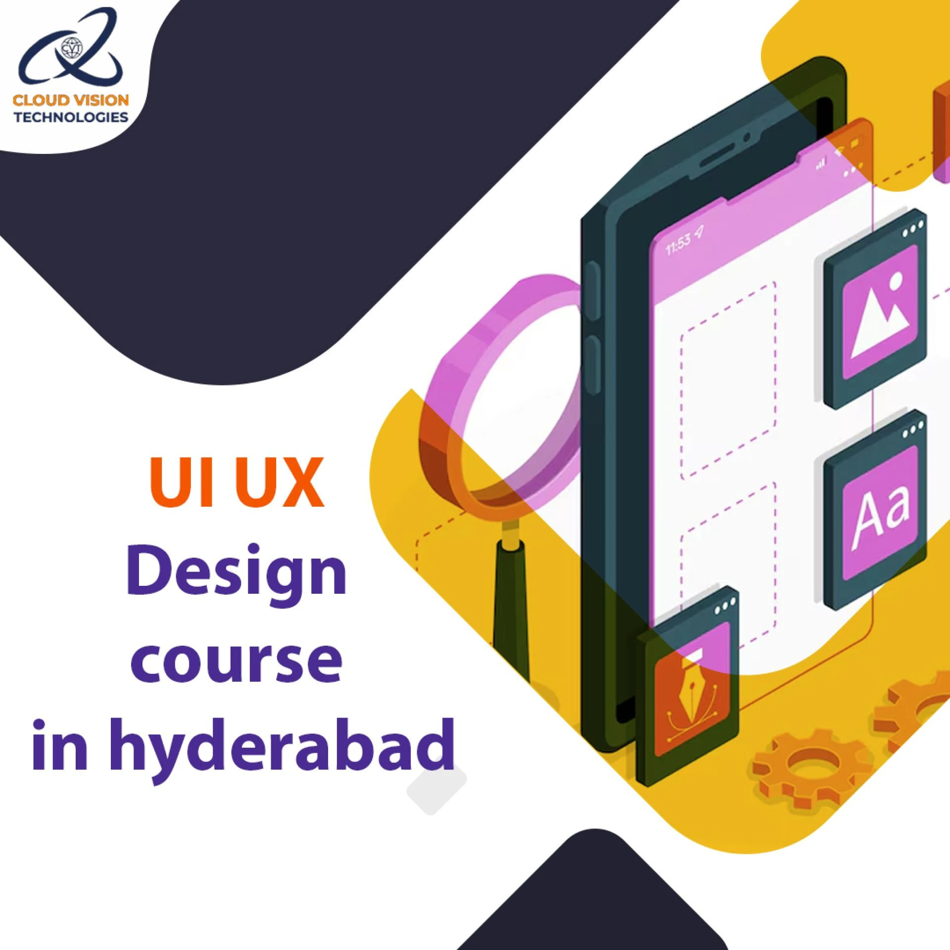 UI UX Design Course in Hyderabad - Cloud Vision Technologies