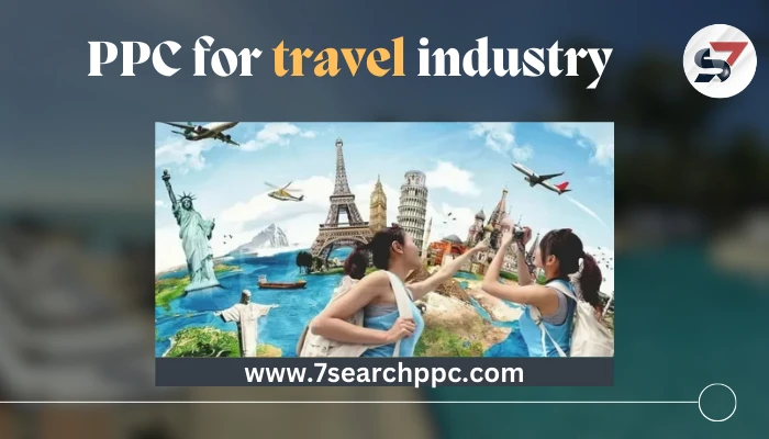 PPC for travel industry: The Best way to Reach your Target 