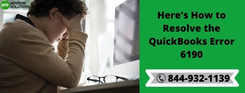 Here's the best solution of QuickBooks Error 6190
