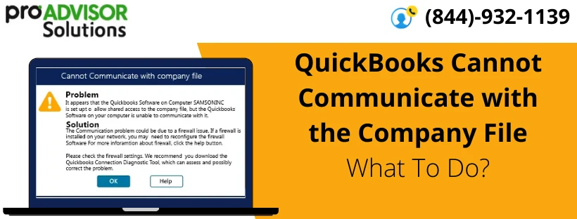Quickly Resolve QuickBooks Cannot Communicate With The Company File Issue