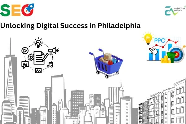 Unlocking Digital Success in Philadelphia: Comprehensive Guide to SEO, PPC, and E-commerce Marketing Solutions
