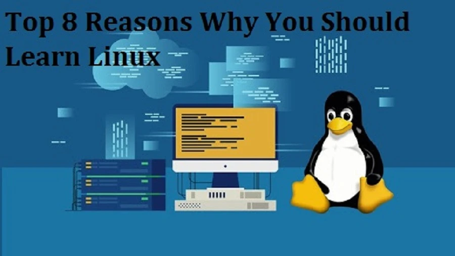 Top 8 Reasons Why You Should Learn Linux