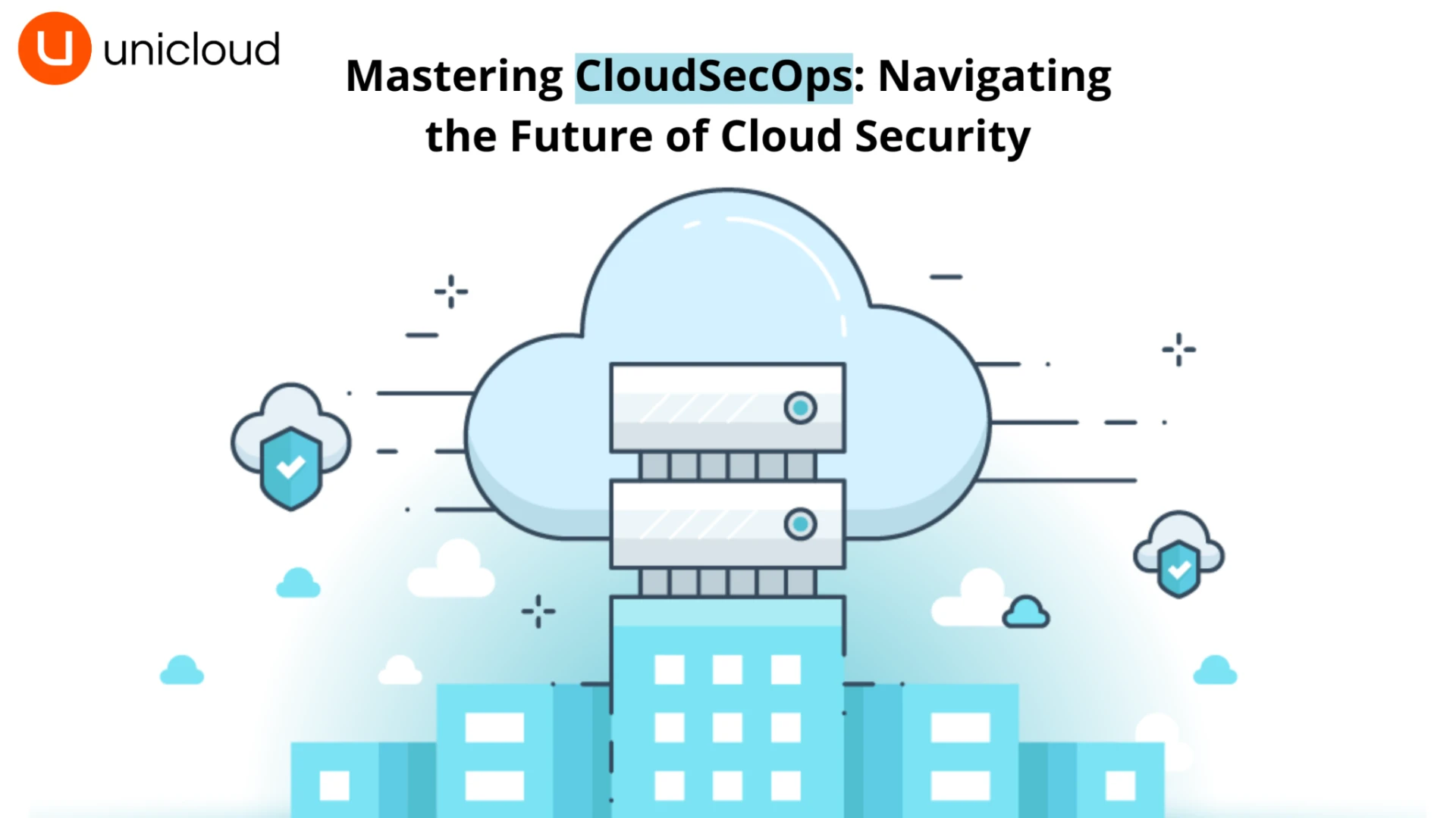 Mastering Cloud SecOps for Robust Cloud Security