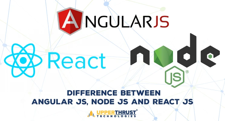 Difference between Angular JS, Node JS and React JS