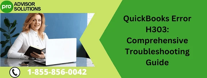 Simple Tips How To fix QuickBooks Error H303