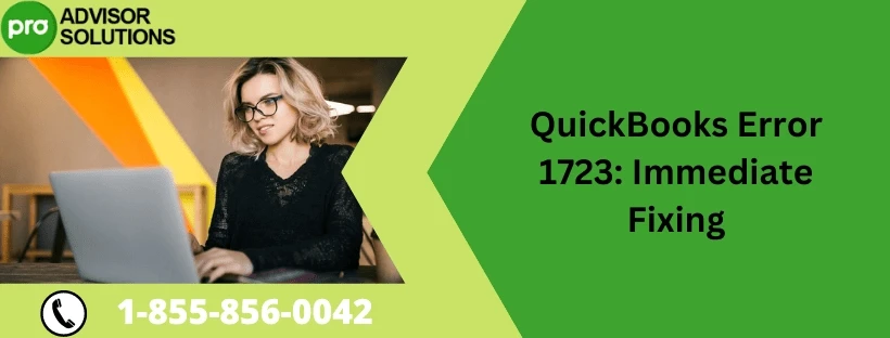 Simple Guide To Resolve QuickBooks error message 1723