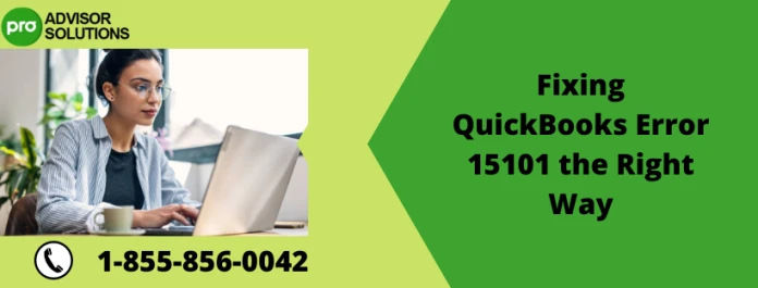 Easy Way To Fix QuickBooks Desktop Error 15101