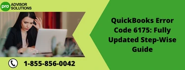 Easy Steps to Fix QuickBooks Desktop Error Code 6175