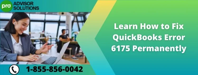 Step-by-Step Fix for QuickBooks Desktop Error 6175