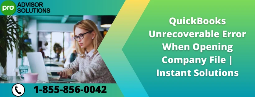 Step-by-Step Fix for Unrecoverable Error in QuickBooks