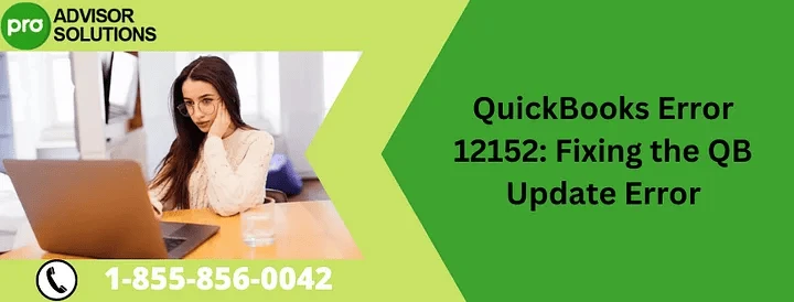 A Quick Guide To Resolve QuickBooks Update Error 12152