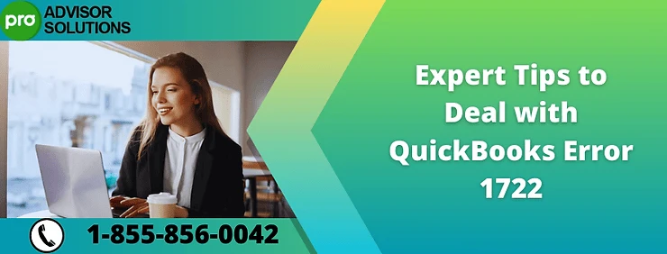Troubleshoot QuickBooks Desktop Error Code 1722: Expert Solutions
