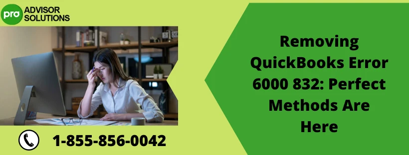 Demystifying QuickBooks Error Code 6000 832: Solutions &amp; Fixes