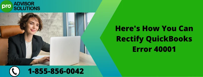 Solving QuickBooks Payroll Error 40001: Essential Strategies Revealed