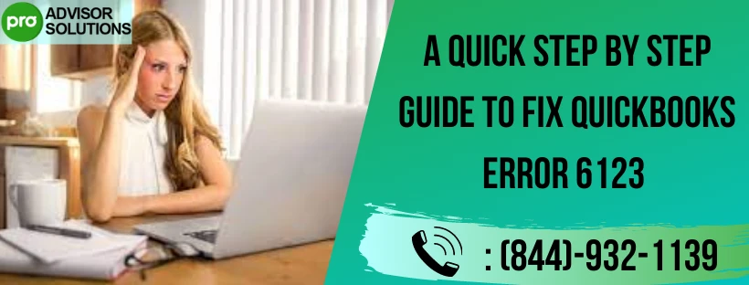 Intantly fix Quickbooks error 6123 with these easy steps