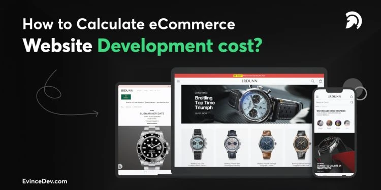 How to Calculate eCommerce Website Development Cost?