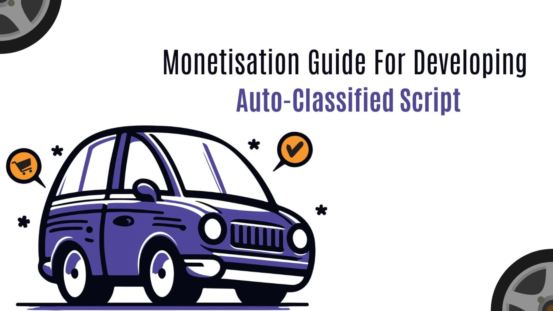 Monetisation Guide For Developing Auto-Classified Script