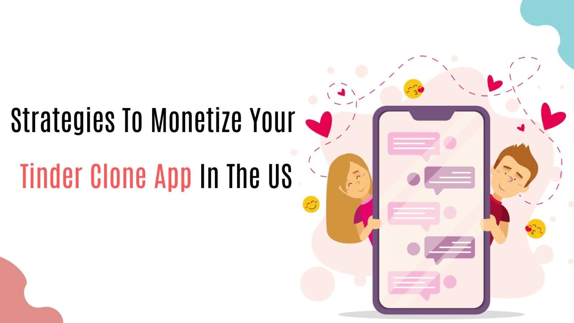 Strategies To Monetize Your Tinder Clone App In The US