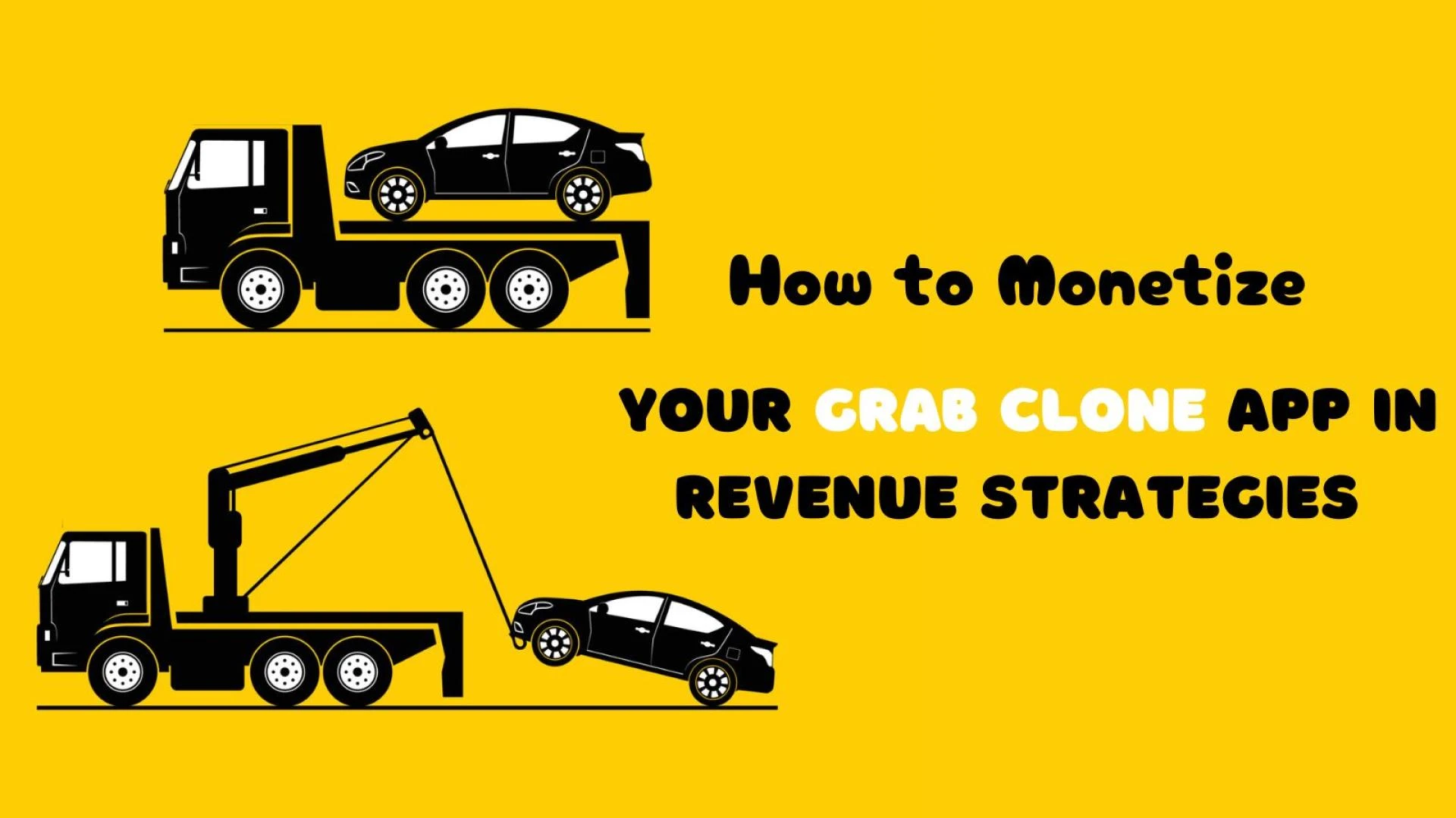 How to Monetize Your Grab Clone App in Revenue Strategies