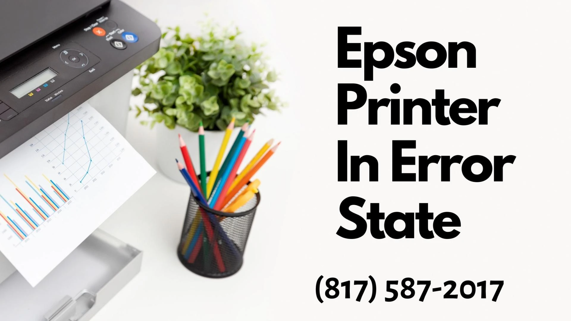 How Do I Fix (817) 587–2017 Epson Printer in Error State ?