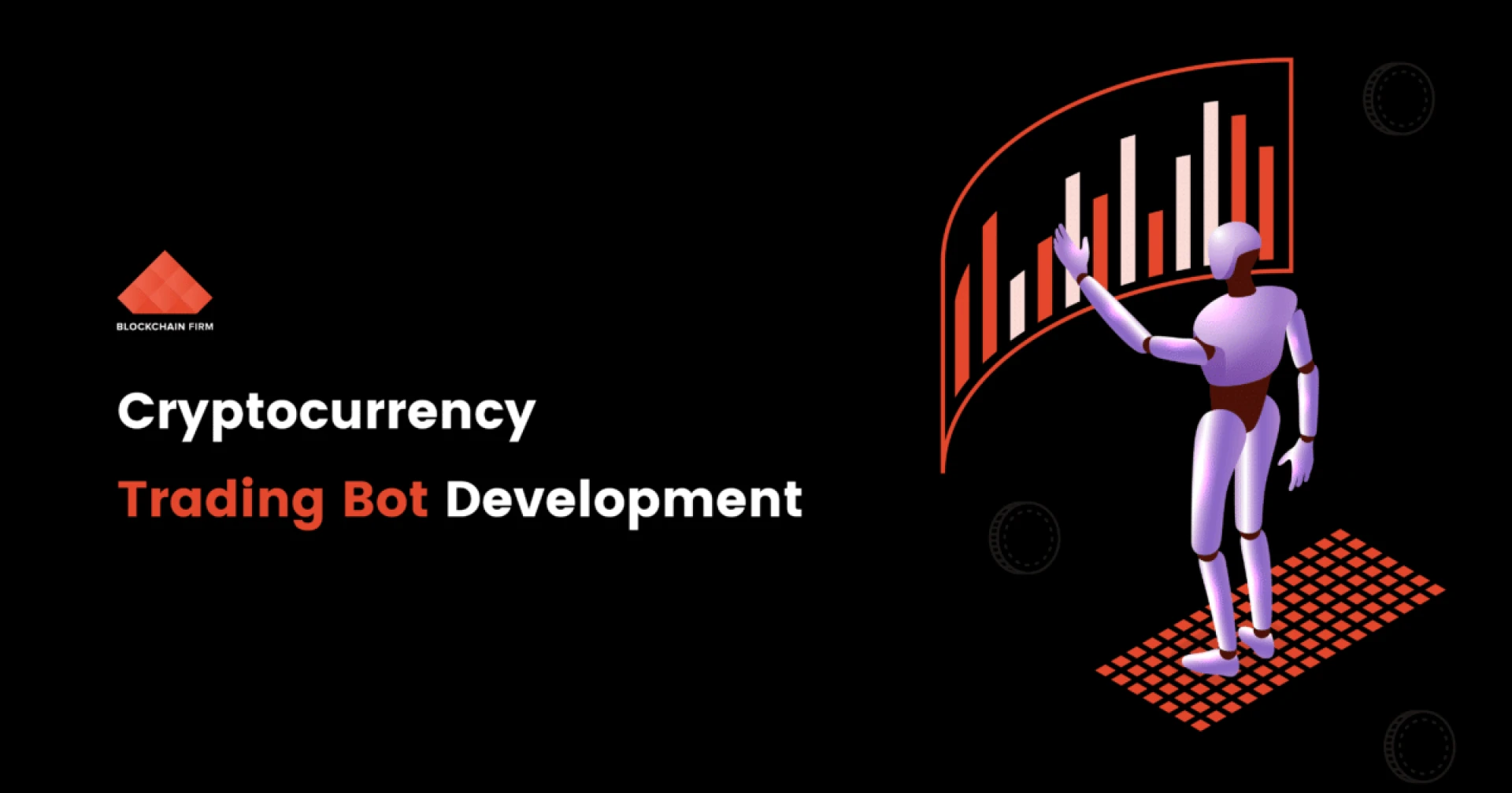 7-Steps To Develop A Crypto Trading Bot From Scratch