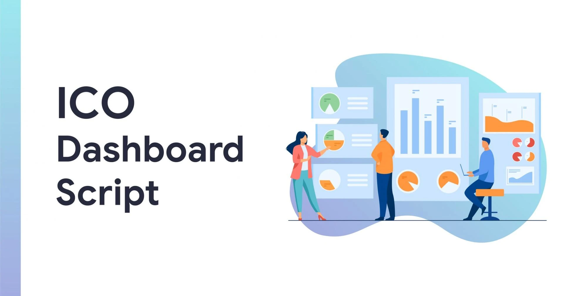 All you need to know about ICO Dashboard Scripts.