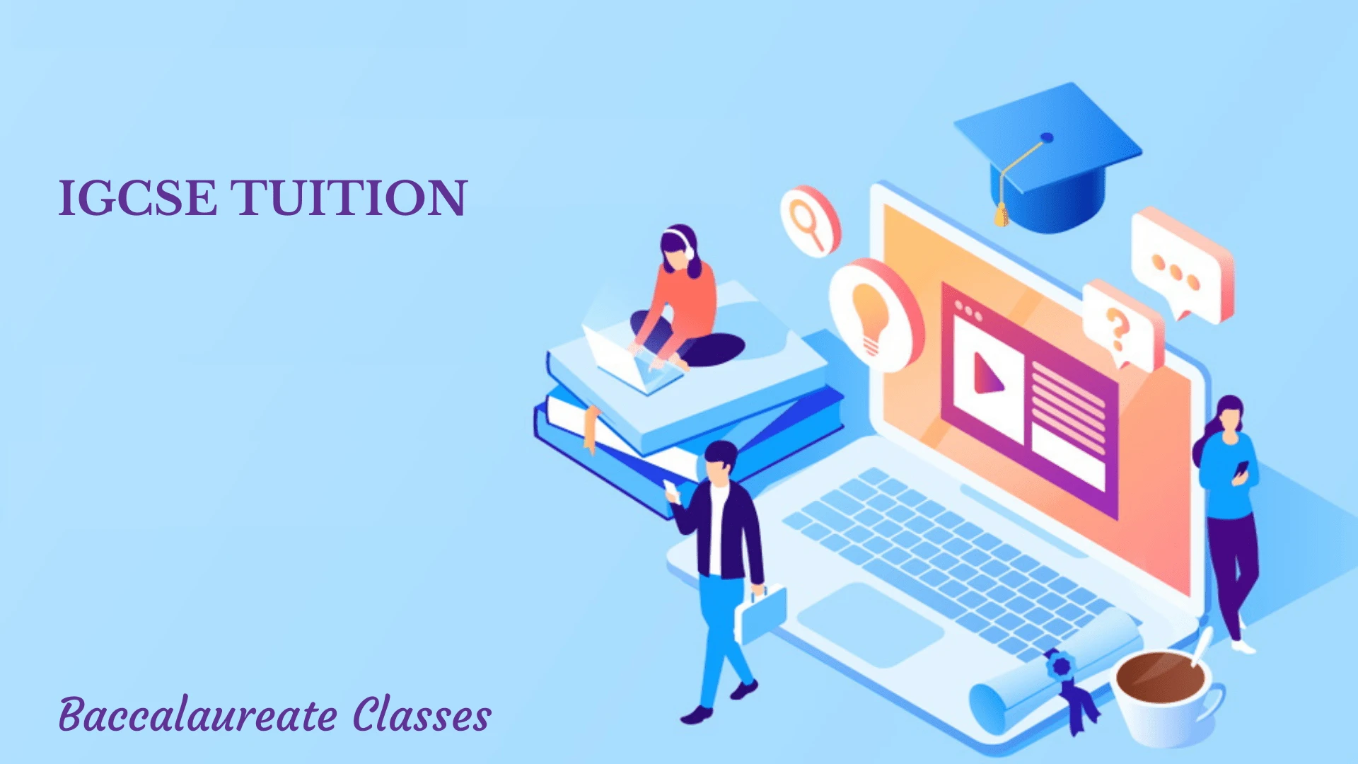 IGCSE Tuition - Baccalaureate Classes