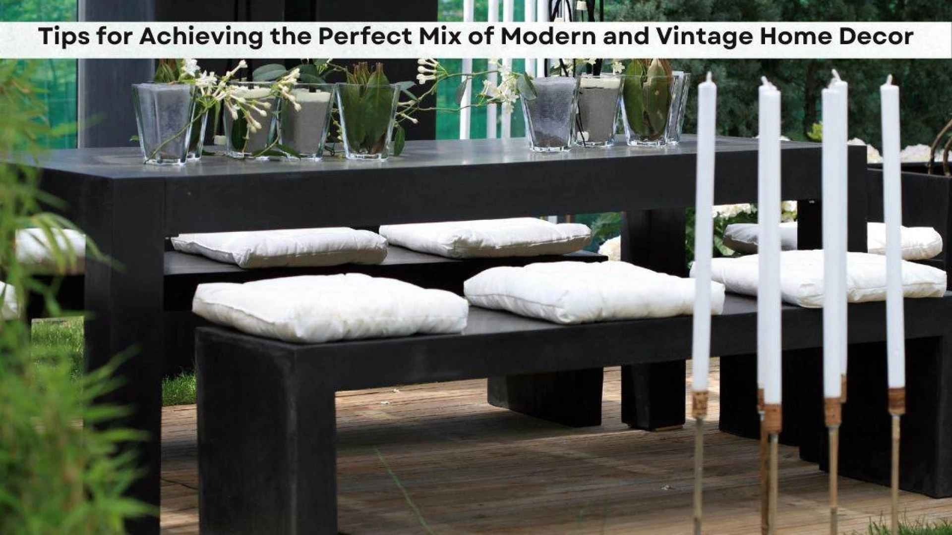 Tips for Achieving the Perfect Mix of Modern and Vintage Home Decor