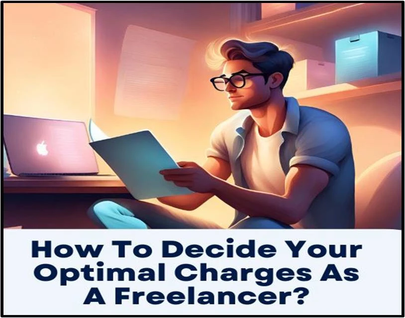 How To Decide Your Optimal Freelancing Rates?