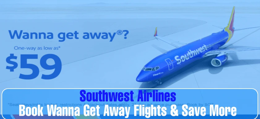 Southwest Wanna Get Away Fare: Definitive Guide