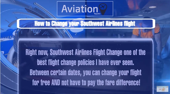 How to Change your Southwest Airlines flight