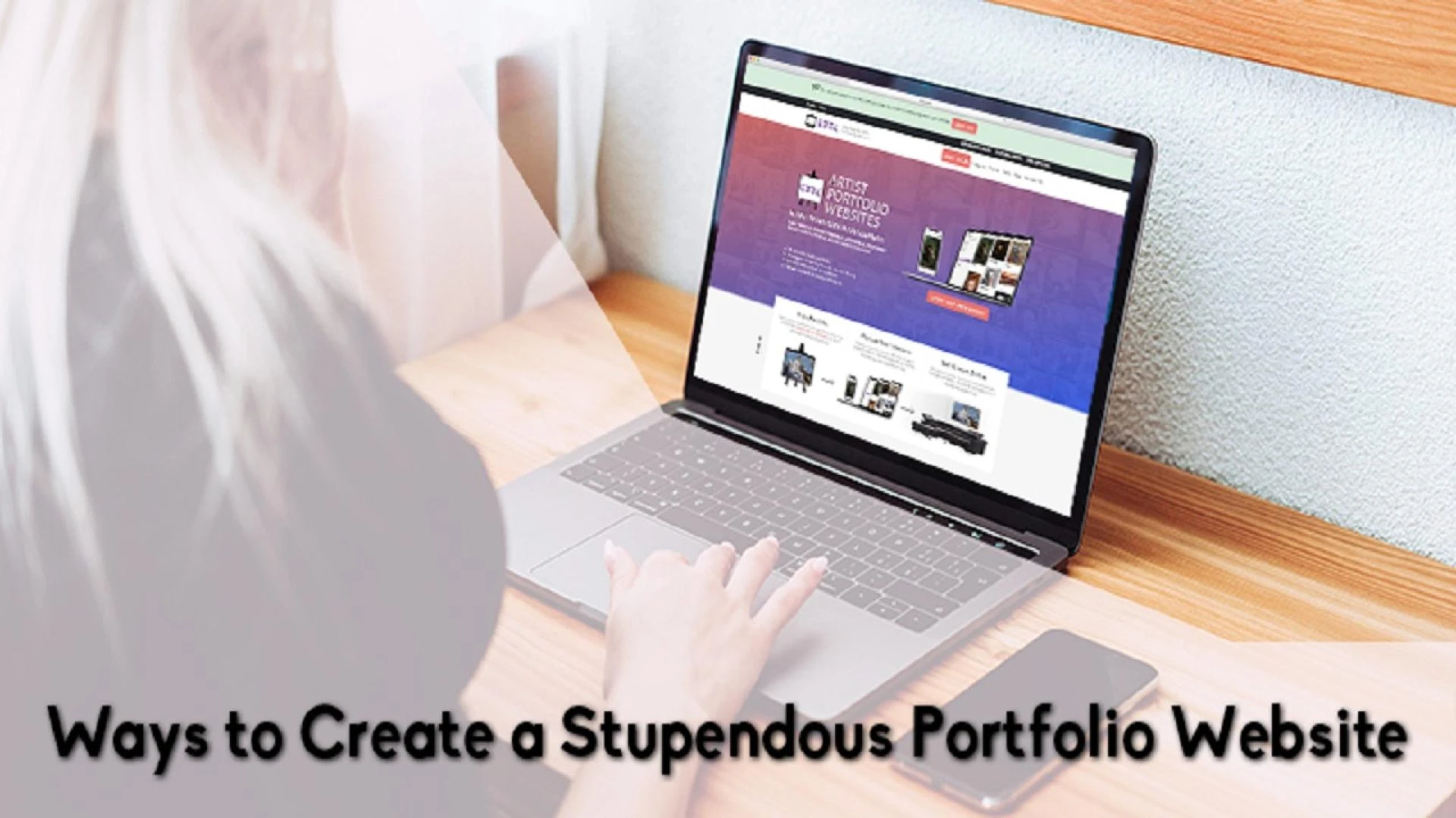 Ways to Create a Stupendous Portfolio Website