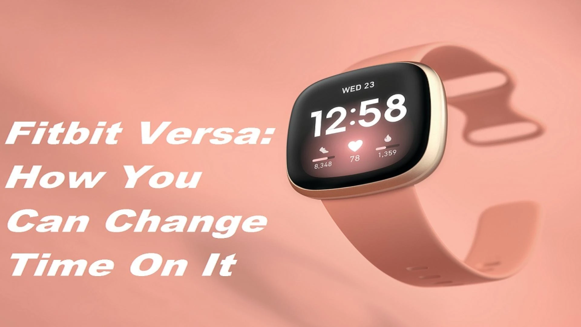 Fitbit Versa: How You Can Change Time On It