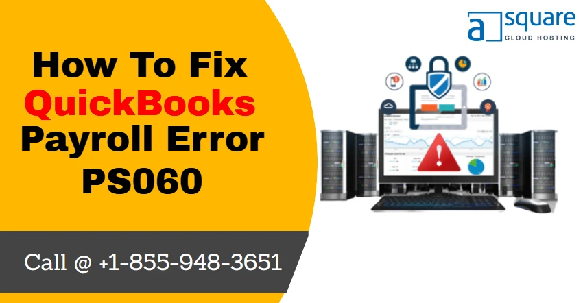 Methods To Rectify QuickBooks Payroll Error PS060
