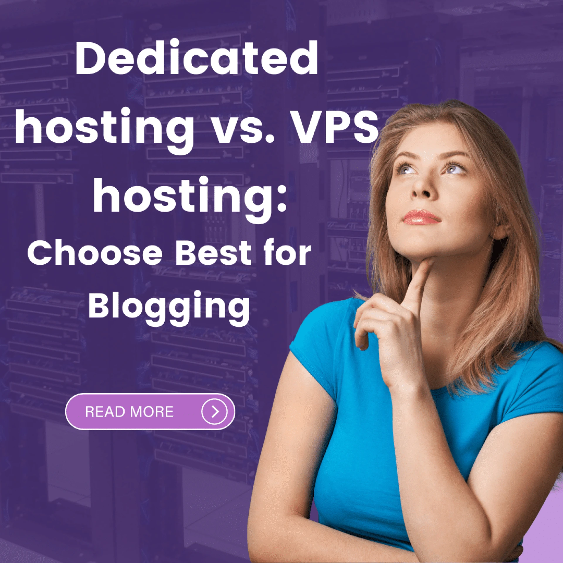 Dedicated hosting vs. VPS hosting: Choose Best for Blogging