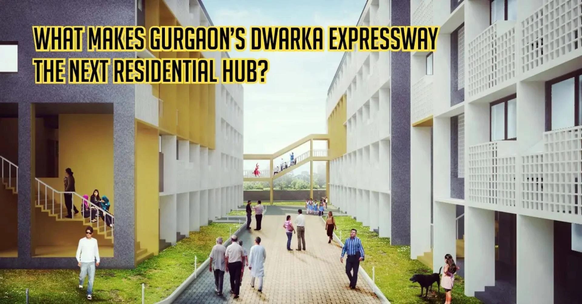 What makes Gurgaon’s Dwarka Expressway the next residential hub?