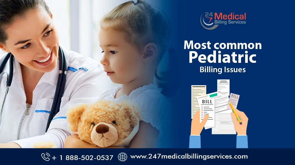 Most Common Pediatric Billing Issues
