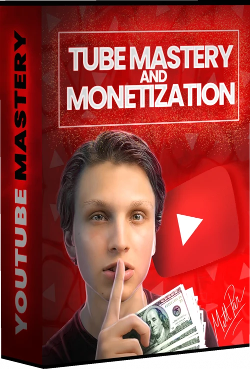 Tube Mastery and Monetization by Matt Par Digital