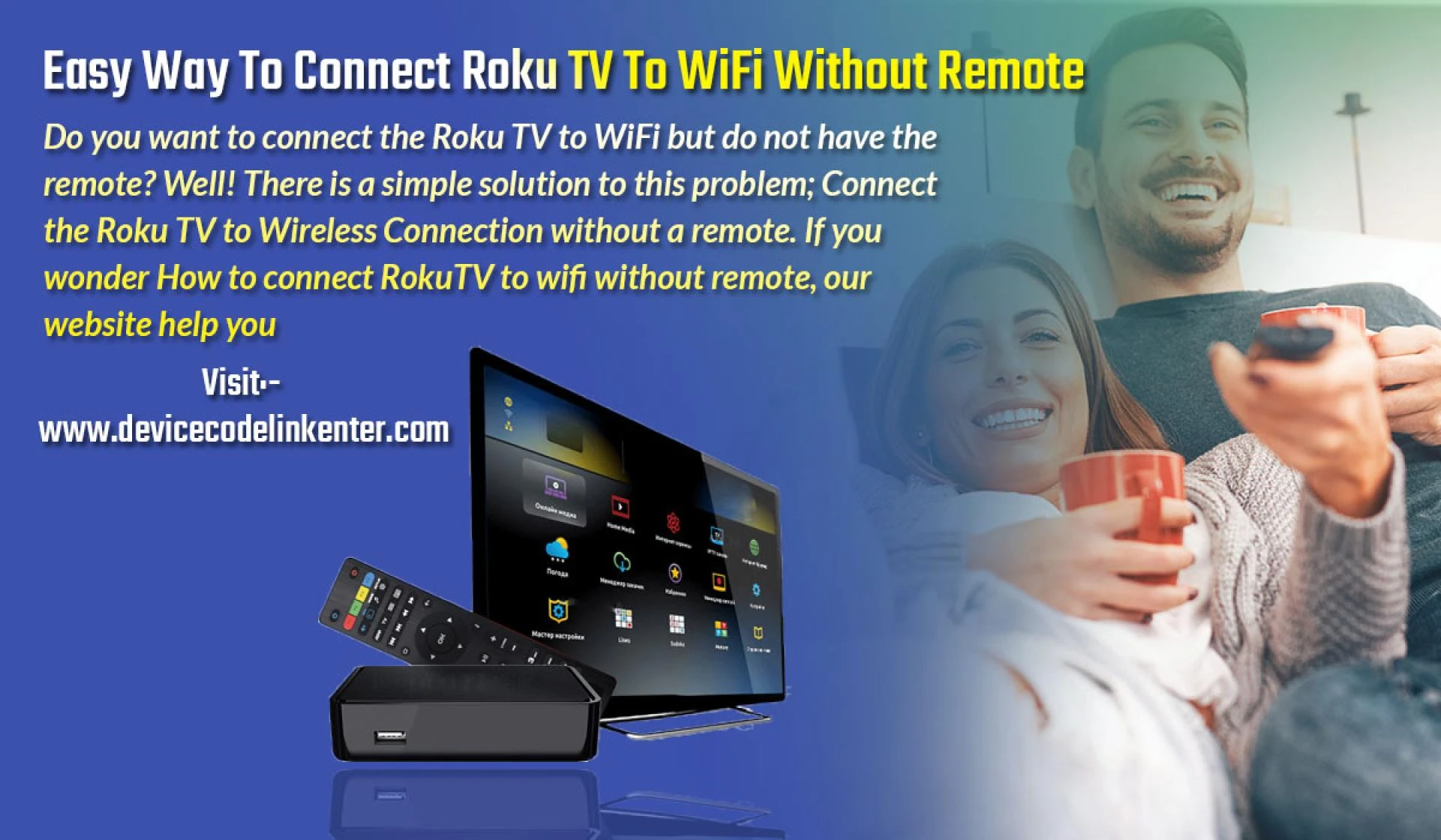 Easy Way To Connect Roku TV To WiFi Without Remote